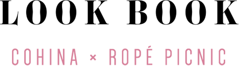 LOOK BOOK COHINA × ROPE' PICNIC